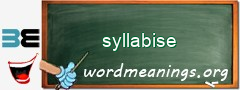 WordMeaning blackboard for syllabise